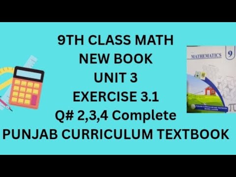 9th Class Math Unit 3 Exercise 3.1 Question 2,3,4 Complete (Punjab ...