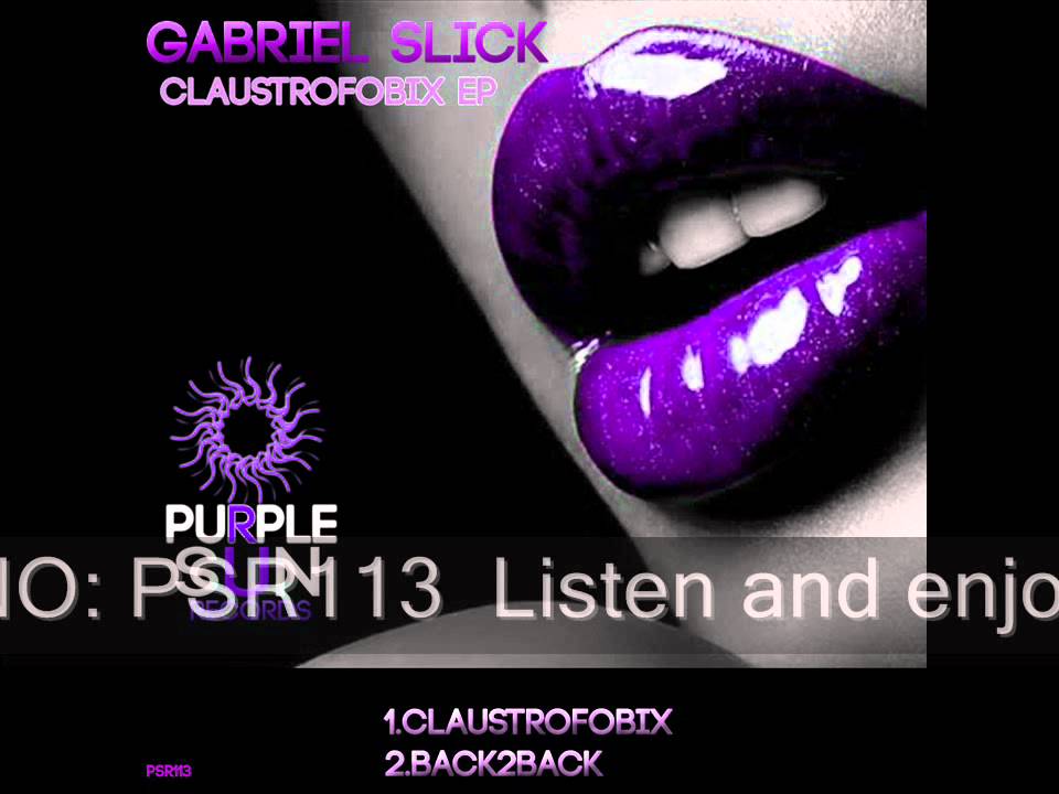 Gabriel Slick - Claustrofobix EP adlı videoyu YouTube'da izle Gabriel Slick - Claustrofobix EP adlı videoyu YouTube'da izle