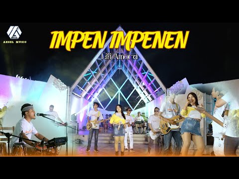 IMPEN IMPENEN - LILI AMORA (Official live video Aksel musik) - LILI AMORA