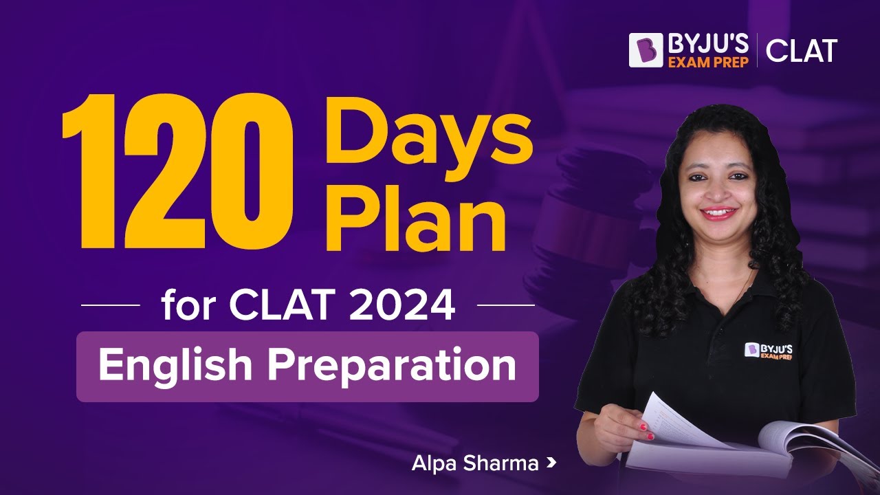 last-120-days-plan-for-clat-2024-english-byju-s-exam-prep-clat-2024-youtube