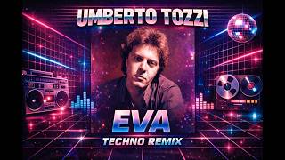 Umberto Tozzi – Eva (Techno Remix) | Italian Classic Techno Remix