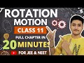 Rotation Motion Class 11 | Physics | For JEE & NEET | Full Revision In 20 Minutes