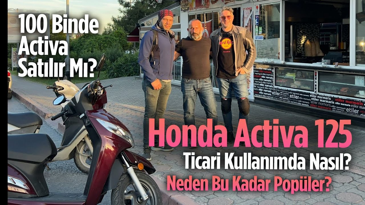 Honda Activa 125 Ticari Kullanımda Nasıl? | Neden Bu Kadar Popüler? | 100 Binde Activa Satılır Mı?