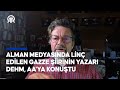 Alman medyasında linç edilen Gazze şiirinin yazarı Dehm, AA&#39;ya konuştu