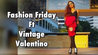 Fashion Friday : Sexy in vintage valentino.
