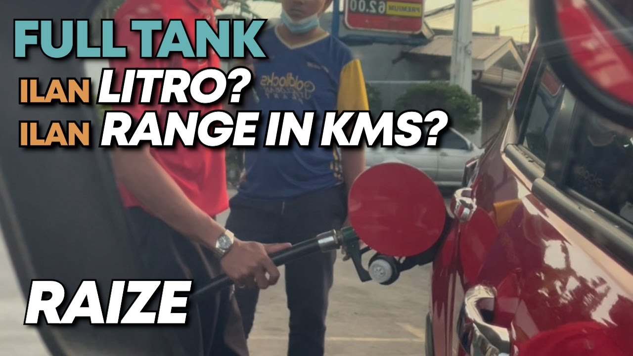 AT FULL TANK - ILANG LITRO? ILANG RANGE? - TOYOTA RAIZE - YouTube