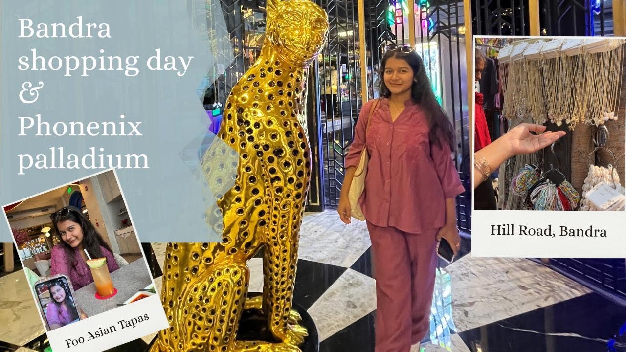 Hill Road Bandra Shopping🛍️| Cousins | phoenix Palladium Mall 🍹