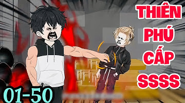 FULL ( TẬP 01-50 ) | THỨC TỈNH THIÊN PHÚ SIÊU CẤP SSSS - TÔI TRỞ THÀNH NGƯỜI MẠNH NHẤT| MYMY VIETSUB