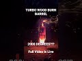 Turbo Jet Wood Burn Barrel Gets To Nearly 2000 Degrees On Firewood Only 