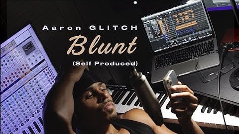 Aaron Glitch - Blunt (Lyrics)