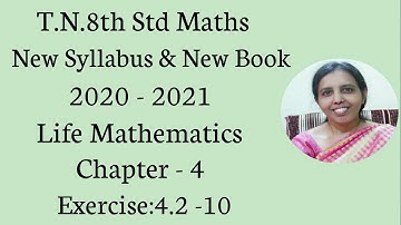 T.N.8th Std Maths  Exercise:4.2  Sum - 10 | Chapter - 4 | Life Mathematics.
