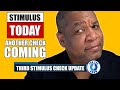 Third Stimulus Check Update + Another $600 Stimulus Check Going Out To People