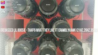 (Rebassed Lil Boosie - That's What They Like Ft CrumblyHawk (21Hz,26Hz,35Hz) Resimi