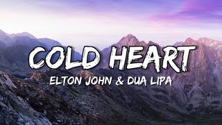 Cold Heart - Elton John & Dua Lipa (PNAU REMIX) (Lyrics)