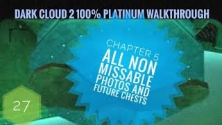Dark Cloud 2 100% 4k Platinum Walkthrough Part 27 Chapter 5 All Non Missable Photos Future Chests