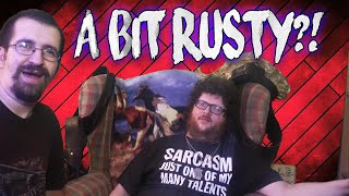 Random Thoughts With Clay - His thoughts on last video and we are a bit rusty