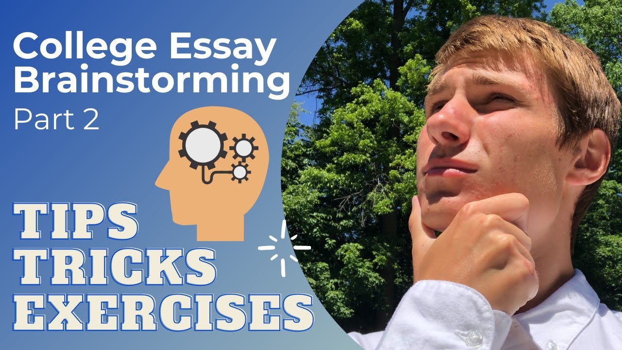 college essay brainstorming tips