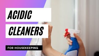 Acidic Cleaners Used In Hotels