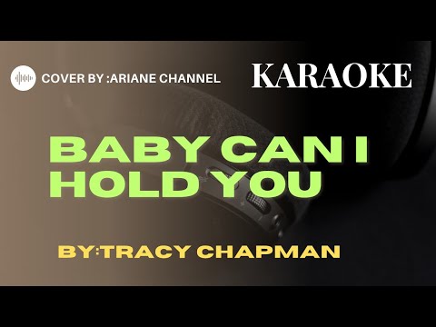 Baby can i hold you by Tracy Chapman||cover song by Ariane Channel