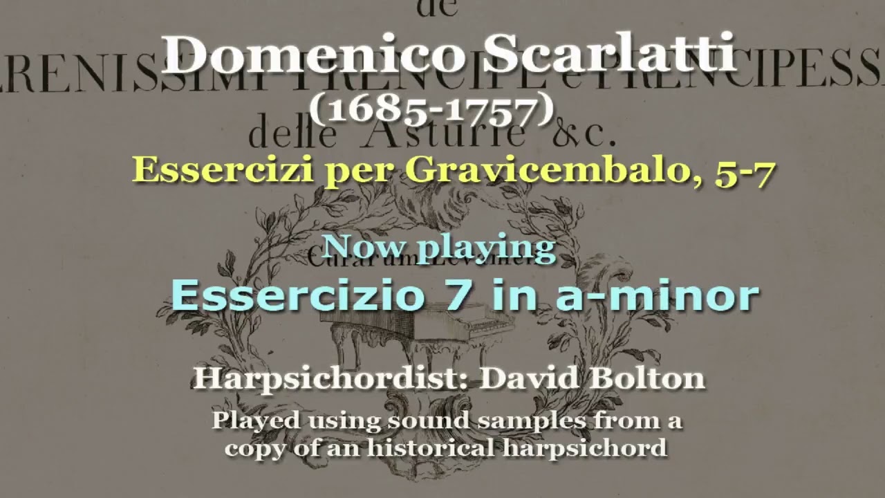 Domenico Scarlatti (1685-1757): Essercizi per Gravicembalo, 5, 6