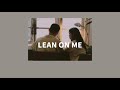 LEAN ON ME - gb [ ジービー ] | THAI SUB