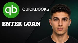 How to Enter a Loan in QuickBooks Online (2026 Tutorial)