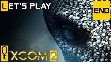 XCOM 2 - Part 72 - Alternate Reality Ending - Let