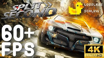 60+ FPS in Split/Second with Using Lossless Scaling [4K]