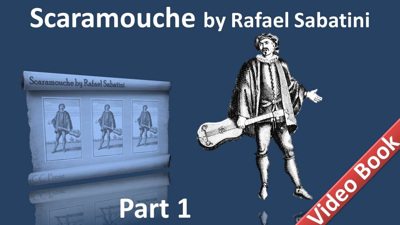 Part 1 - Scaramouche Audiobook by Rafael Sabatini - Book 1 (Chs 01-06)