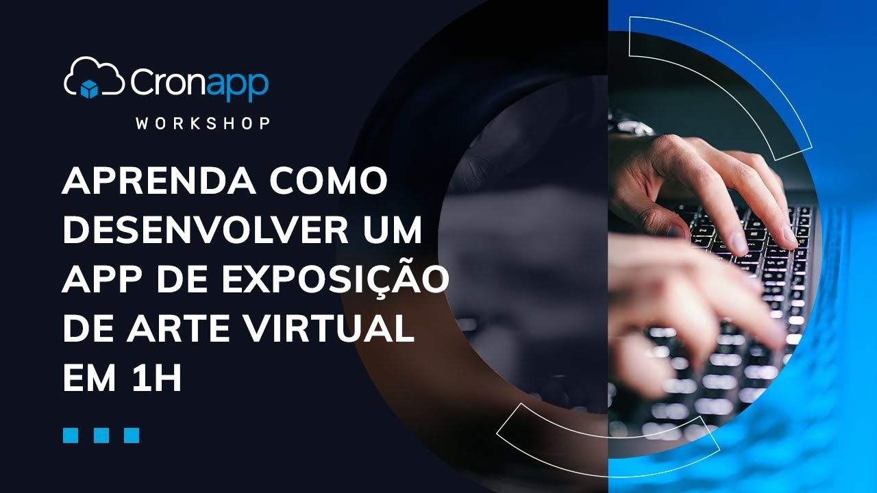 Aprenda como desenvolver um app de exposição de arte virtual em 1h YouTube