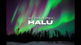 Download Lagu HALU - (IPULMOKODOMPIS) PARTY SENTAK. NEW!!!  MP3