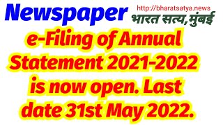 e-Filing of Annual Statement/year 2021-2022 is now open.Last date 31st May 2022/RNI/New Delhi/India