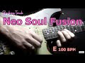 Neo Soul Fusion (JAZZ FUSION)/Backing Track (E 100 BPM)