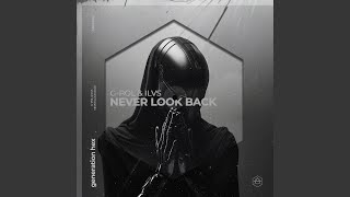 Never Look Back (Extended Mix)