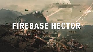 Firebase Hector | Dawn of Victory Worldbuilding Project