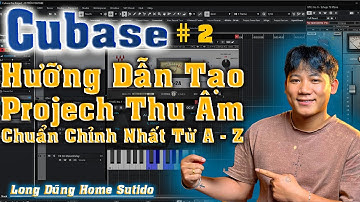 Hướng Dẫn Tạo Project Thu Âm  Trong Cubase | Dành Cho Người Mới