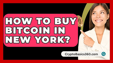 How to Buy Bitcoin in New York? - CryptoBasics360.com
