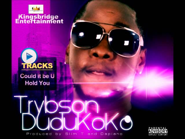 Obejrzyj Trybson Dudukoko Hold You w YouTube Obejrzyj Trybson Dudukoko Hold You w YouTube