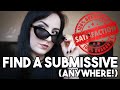 Guaranteed signs of submission  how to find a submissive girl