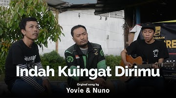 INDAH KUINGAT DIRIMU - YOVIE & NUNO | COVER DERRY OJOL