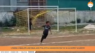 Lyngba U Wanjoplang Wahlang Pynliem Ka Nangkiew Irat Sc Ïa Ka Summit Academy