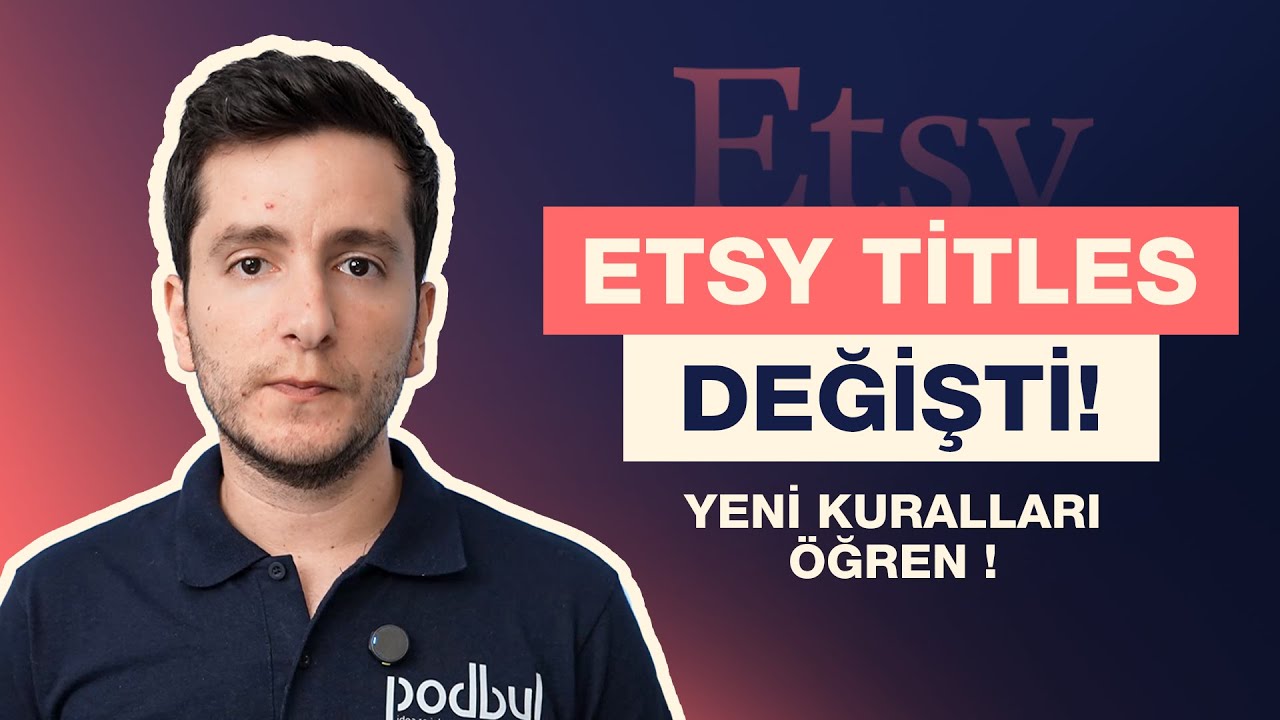 Etsy Başlık Yönergeleri Güncellendi! | Etsy Title Nasıl Yazılır? (2025 Rehberi)