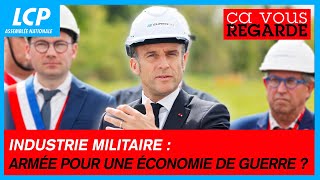 Industrie militaire : armée pour une économie de guerre ? | Ça vous regarde - 11/04/2024