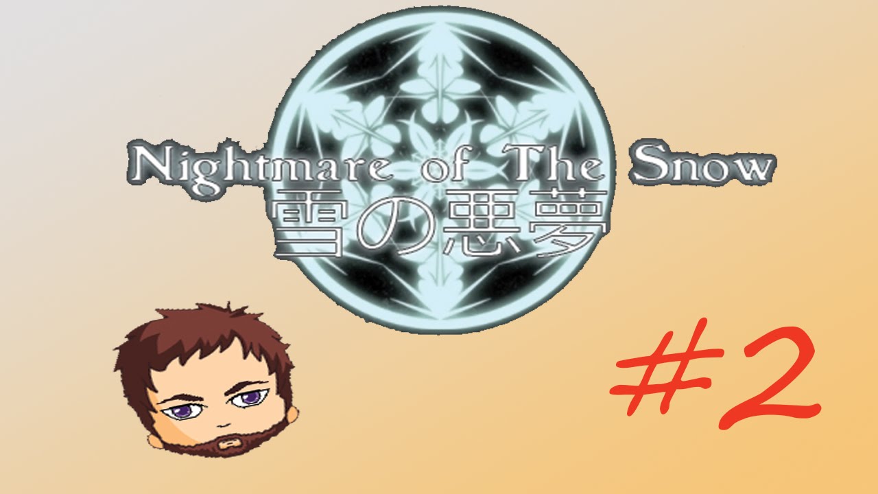 Nightmare of the Snow #2: The Trap