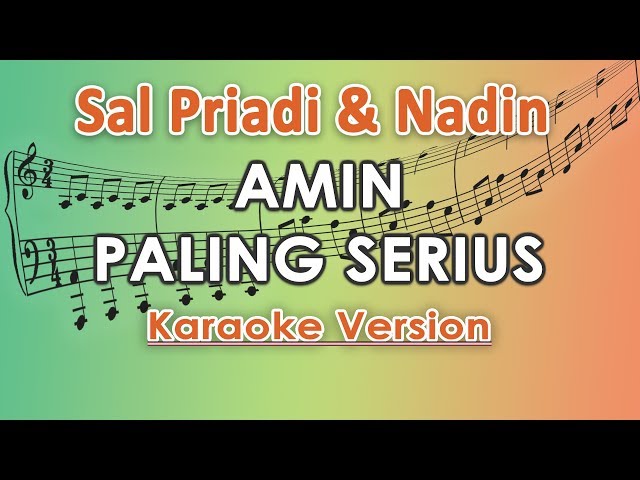 Sal Priadi u0026 Nadin Amizah - Amin Paling Serius (Karaoke Lirik Tanpa Vokal) by regis class=