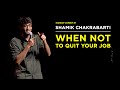 Job vs passion  standup comedy by shamik chakrabarti