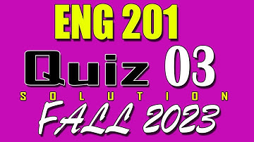 ENG201 Quiz 3 Solution 2024 | ENG201 Quiz 3 Solved Fall 2023