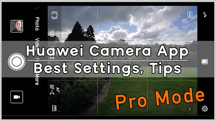 How to take better photos with Huawei smartphone? Huawei Camera App Settings explained - DayDayNews