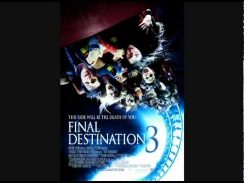 Final Destination 3 Theme Song