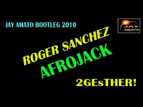 Afrojack vs. Roger Sanchez - 2G-EsTHER (Jay Amato Bootleg 2010)